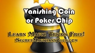 Learn A Free Magic Trick – Vanishing Coin or Poker Chip