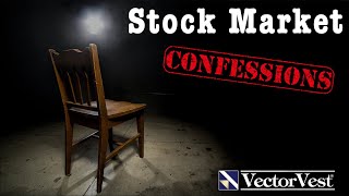 Trending Thursday – Stock Market Confessions | VectorVest