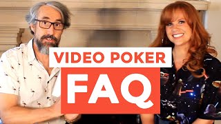 Video Poker — Frequently Asked Questions