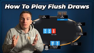 How To Play Flush Draws Like Bencb! | RYE Poker Tips