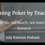Learning Poker By Teaching | Podcast #114
