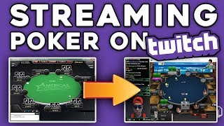 HOW TO STREAM POKER on Twitch using OBS studio