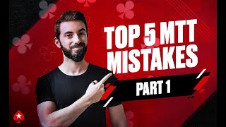 TOP 5 MTT MISTAKES with Federico Sztern (Part 1)