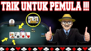 SADIS !!! Om Sabar Temukan Cara Menang Yang Mudah Untuk Pemula | Poker Online