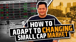 How To Adapt To Changing SMALL CAP Markets w/ Bao | Secrets Revealed