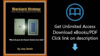 Download Blackjack Strategy: Easy guide with pictures for any hand, Chapters 6-10 [P.D.F]