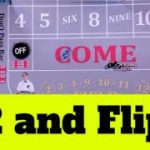 Craps Strategy: 2 Then Flip