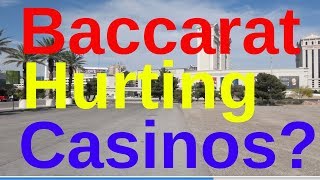 Baccarat Causing Las Vegas Strip Revenue Decline?