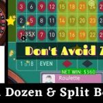 Second Dozen, Third Dozen Split & Zero Bets | Roulette Strategy to Win 2020 | Roulette Win Tricks