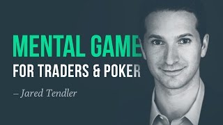 Mental game lessons, from world champion poker coach—Jared Tendler
