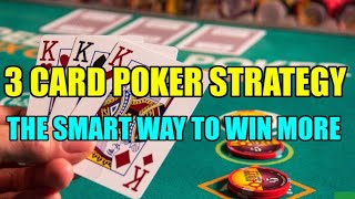 3 Card Poker Strategy – The Smart Way to Win More