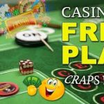 Craps Bets: FREE Table Play at Casino’s!!