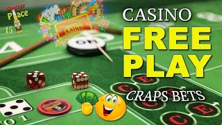 Craps Bets: FREE Table Play at Casino’s!!