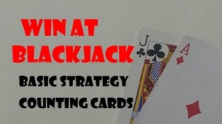 How To Win At BlackJack Always | Counting Cards And Basic Strategy |
