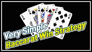 Very Simple Baccarat Win Strategy (Asymmetry Strategy)