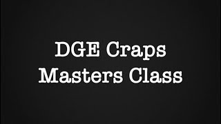Masters Class Lesson 8 – How to learn a Craps System