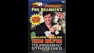 Phil Hellmuth’s Million Dollar Texas Hold’em Tournament Strategies