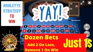 2 Dozen Bets – Just With 1$ Unit Bets | Best Roulette Strategy 2020