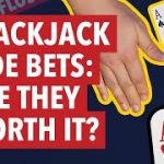 Blackjack Side Bets – Are They Worth It?