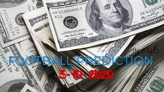 FOOTBALL PREDICTION 03/10/2020 :OVER 2.5 : FIXED MATCHES