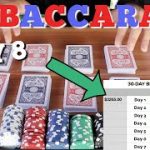 DAY 8 | $3,265 a week playing Baccarat