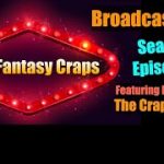 Live Fantasy Craps S1E16