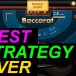 BEST BACCARAT WINNING STRATEGY !!! WIN BIG 100% GUARANTEED