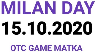 *15.10.2020*Milan day today fix open to close game.milan day full pass line OTC play matka.