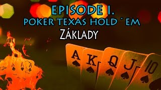 Poker Texas Holdem – Episode 1. – Základy a Pravidla