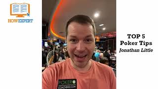 HowExpert Top 5 Poker Tips Feat. Jonathan Little – HowExpert