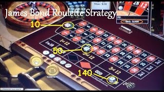 The “James Bond”  roulette strategy with the Zero, one Six line, and the 19 to 36.