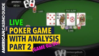LATE NIGHT POKER Online – LIVE GAME (02/06) – WATCH AND LEARN TEXAS HOLDEM – PT2