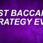 BEST BACCARAT STRATEGY EVER