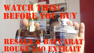 WATCH BEFORE YOU BUY BACCARAT ROUGE 540 EXTRAIT & RESALA |HERE ARE CHEAPER OPTIONS FANTASIA & SACRED