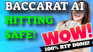 BACCARAT AI AUTOMATIC | LOW BALANCE | HITTING SAFE 100% RTP