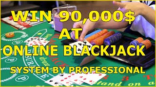 BEST Online Blackjack Strategy: WIN $90000 MONTHLY !!!