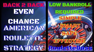 Back 2 Back Even Chance American Roulette Strategy | Roulette Boss