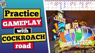 Baccarat Practice Session using Cockroach Road (Playing No Mirror Strategy)