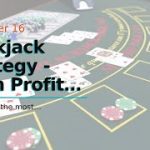 Blackjack Strategy – Team Profit Can Be Fun For Everyone