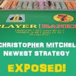 BACCARAT SCAMMER CHRISTOPHER MITCHELL’S NEWEST $2500 STRATEGY EXPOSED!
