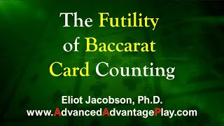 The Futility of Baccarat Card Counting