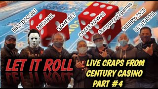 Live Casino Craps #4 – Let It Roll, Craps Hawaii, Sleepy2525, Sumyunguyzgames at the Century Casino
