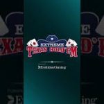 Learn to play Extreme Texas Hold’em Poker online | Fair Play
