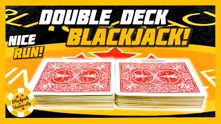 AWESOME RUN ON DOUBLE DECK BLACKJACK!