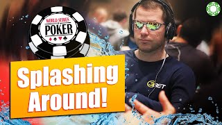 SPLASHING around in the WSOP Main Event