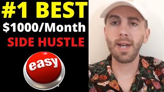 Best Side Hustle 2021 To Make $1,000+ a Month
