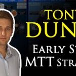 Poker Strategy Tips From Tony Dunst For The Early Stages Of A MTT