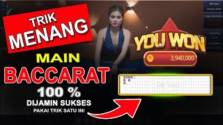 TRIK MENANG MAIN BACCARAT | 100% DIJAMIN SUKSES  PAKAI TRIK INI..