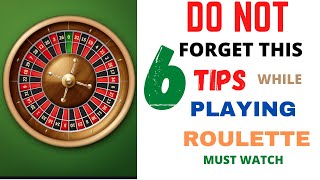 Top 6 Tips to Win Roulette Everyday| Win Money Everyday From Roulette |Part-1