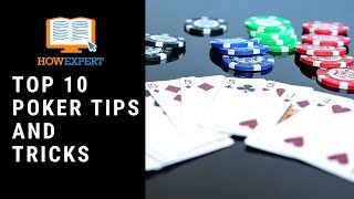 HowExpert Top 10 Poker Tips and Tricks – HowExpert